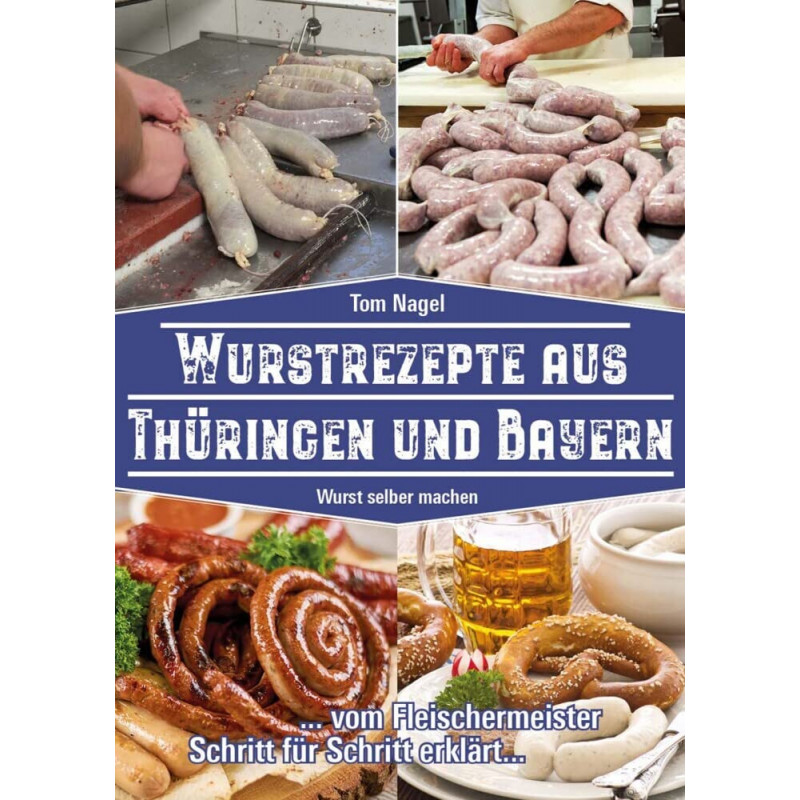 Wurstrezepte aus Thüringen und Bayern