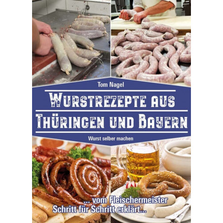 Wurstrezepte aus Thüringen und Bayern