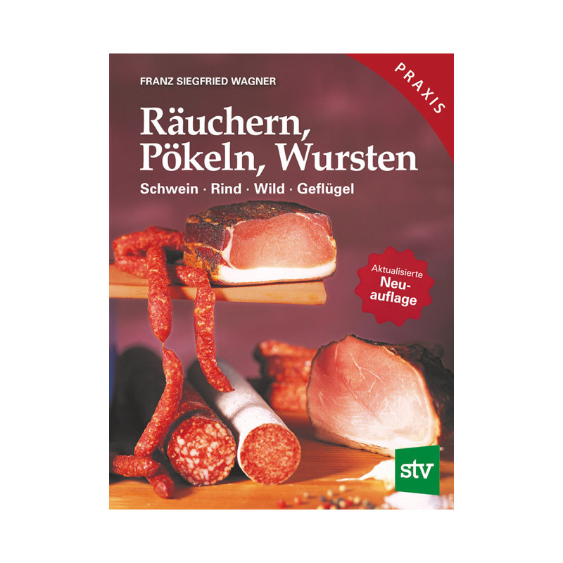 Räuchern, Pökeln, Wursten Franz S. Wagner