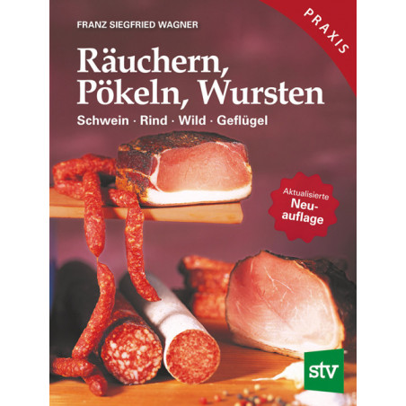 Räuchern, Pökeln, Wursten Franz S. Wagner